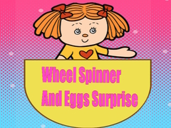 게임 Wheel Spinner And Eggs Surprise