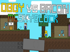 게임 Obby vs Bacon: MCSkyblock