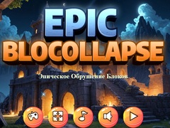 게임 Epic Blocollapse