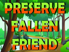 게임 Preserve Fallen Friend