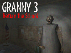 게임 Granny 3 Return the School