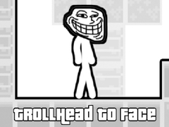 게임 TrollHead to Face