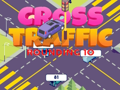 게임 Cross Traffic Rounding 10