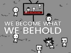 게임 We Become What We Behold