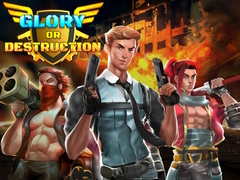게임 Glory or Destruction