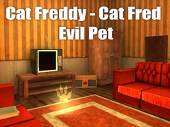 게임 Cat Freddy - Cat Fred Evil Pet