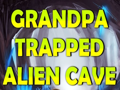게임 Grandpa Trapped Alien Cave