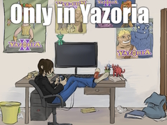 게임 Only in Yazoria