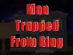 게임 Man Trapped from Ring