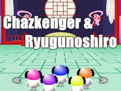 게임 Chazkenger & Ryugunoshiro