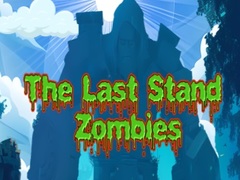 게임 The Last Stand Zombies