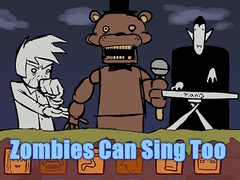 게임 Zombies Can Sing Too