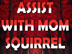 게임 Assist with Mom Squirrel