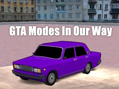 게임 GTA Modes In Our Way
