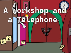 게임 A Workshop and a Telephone