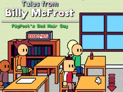 게임 Tales from Billy McFrost: Pigfoot’s Bad Hair Day