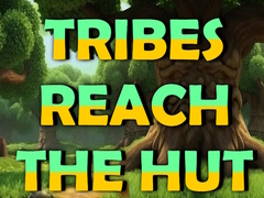 게임 Tribes Reach The Hut