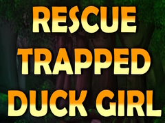 게임 Rescue Trapped Duck Girl