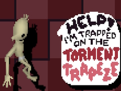 게임 Help! I’m Trapped on The Torment Trapeze