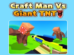 게임 Craft Man Vs Giant TNT