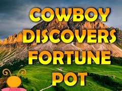 게임 Cowboy Discovers Fortune Pot