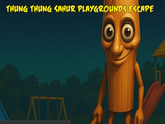 게임 Thung Thung Sahur Playgrounds Escape