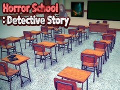 게임 Horror School: Detective Story