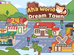 게임 Aha World Dream Town