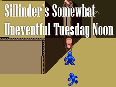 게임 Sillinder's Somewhat Uneventful Tuesday Noon