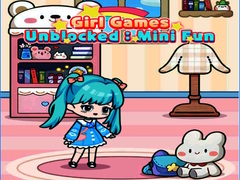 게임 Girl Games Unblocked: Mini Fun