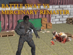 게임 Battle SWAT vs Mercenary Remaster
