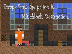 게임 Escape from the prison in Mineblock! Destruction!
