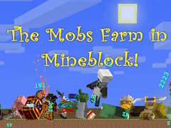 게임 The Mobs Farm in Mineblock!