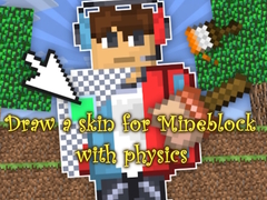 게임 Draw a skin for Mineblock with physics