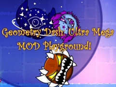 게임 Geometry Dash: Ultra Mega MOD Playground!