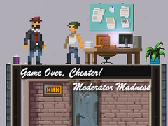 게임 Game Over, Cheater! Moderator Madness