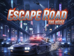 게임 Escape Road The Heist