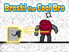 게임 Broski the Cool Bro