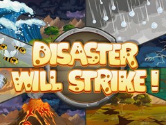 게임 Disaster Will Strike