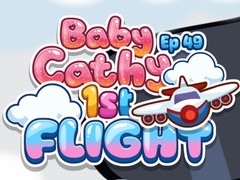 게임 Baby Cathy Ep49: 1st Flight