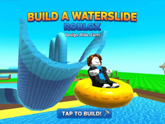 게임 Build a Waterslide Roblox