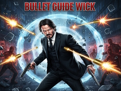 게임 Bullet Guide Wick