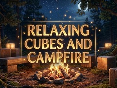 게임 Relaxing Cubes and Campfire