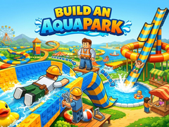 게임 Build an Aquapark