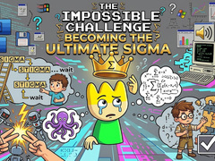 게임 The Impossible Challenge Becoming The Ultimate Sigma