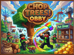 게임 Chop Trees! Obby