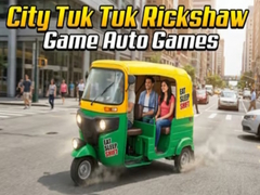 게임 City Tuk Tuk Rickshaw Game Auto Games