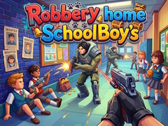 게임 Robbery home SchoolBoy's