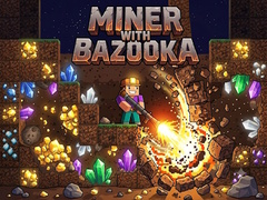 게임 Miner with bazooka