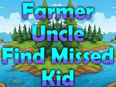 게임 Farmer Uncle Find Missed Kid